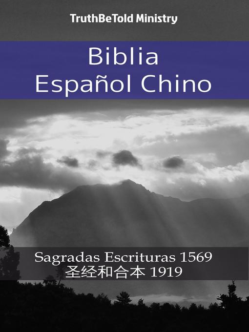 Title details for Biblia Español Chino by Truthbetold Ministry - Available